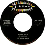 The Royaltones - Poor Boy / Wail!
