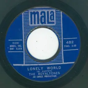 The Royaltones - Lonely World