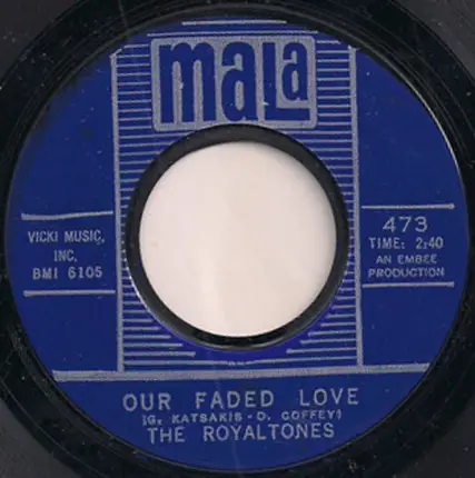 The Royaltones - Our Faded Love