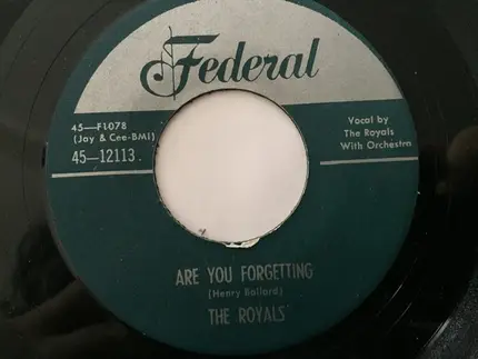 The Royals - Are You Forgetting / What Did I Do