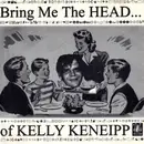 CD - The Roach Brothers , The Keneipps , Jack Logan - Bring Me The Head Of Kelly Keneipp / Mature E.P.