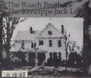 CD - The Roach Brothers , The Keneipps , Jack Logan - Bring Me The Head Of Kelly Keneipp / Mature E.P.