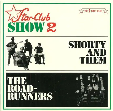 The Roadrunners / Shorty And Them - Star-Club Show 2