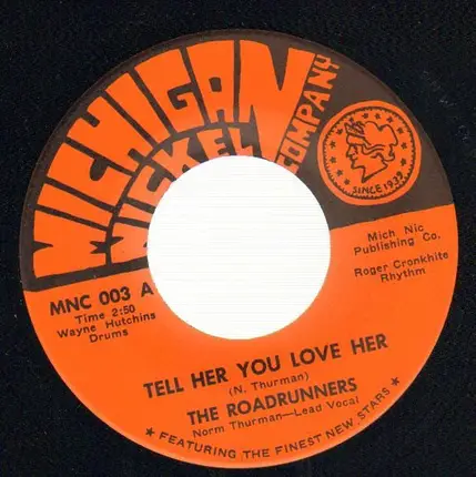 The Roadrunners - Tell Her You Love Her / Roadrunner Walk