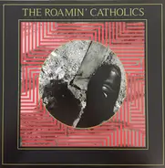 The Roamin' Catholics - The Roamin' Catholics