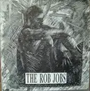 7inch Vinyl Single - The Rob Jobs - Flypaper