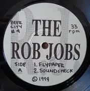 7inch Vinyl Single - The Rob Jobs - Flypaper