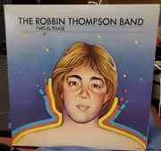 LP - The Robbin Thompson Band - Two 'B's' Please
