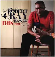 The Robert Cray Band - This Time