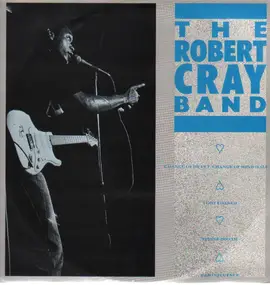 Robert Cray Band - Change Of Heart, Change Of Mind
