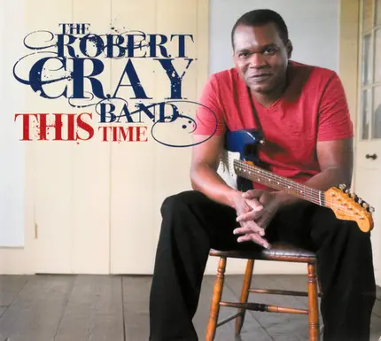 The Robert Cray Band - This Time