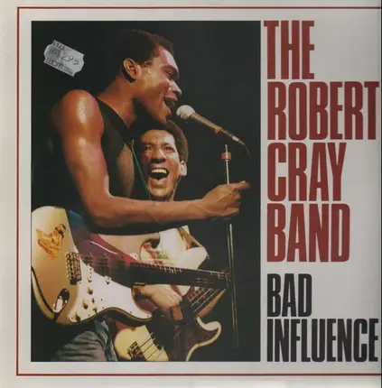 The Robert Cray Band - Bad Influence