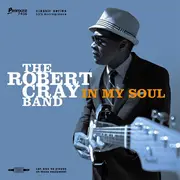 LP - The Robert Cray Band - In My Soul - Still Sealed, 180g