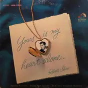 Robert Shaw - Yours Is My Heart Alone / All-Time Favorites