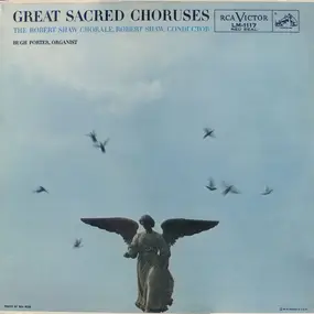 The Robert Shaw Chorale - Great Sacred Choruses