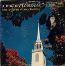 LP - The Robert Shaw Chorale - A Mighty Fortress - Mono