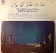 The Robert Shaw Chorale - Joy To The World