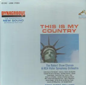 The Robert Shaw Chorale - This Is My Country