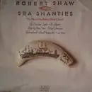 LP - The Robert Shaw Chorale - Robert Shaw Conducts Sea Shanties