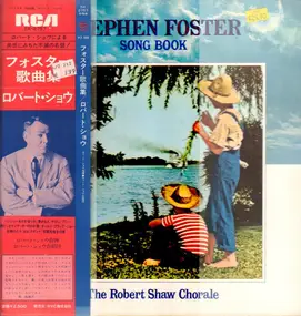 The Robert Shaw Chorale - Stephen Foster Song Book