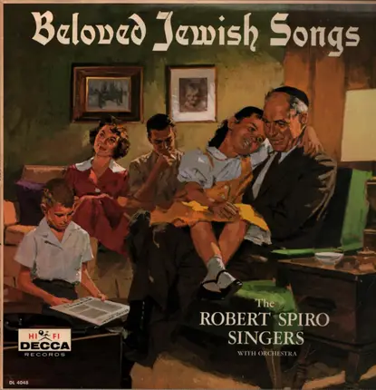 The Robert Spiro Singers - Beloved Jewish Songs