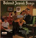 LP - The Robert Spiro Singers - Beloved Jewish Songs