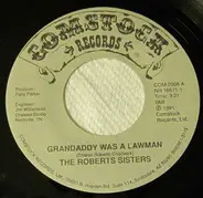 The Roberts Sisters - Daddy Was A Lawman