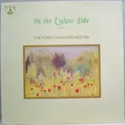 LP - The Robin Davis Orchestra - On The Lighter Side Volume One