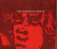 The Robocop Kraus - Tiger