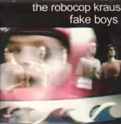 The Robocop Kraus - fake Boys