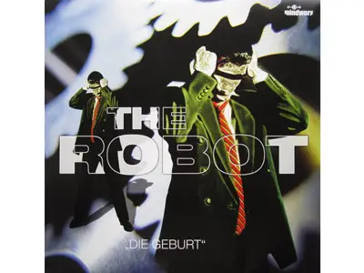 The Robot - Die Geburt