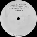 12inch Vinyl Single - The Robot & The Sun - The Sun / Take You There - Stickered