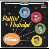 The Rockats - Rollin' Thunder