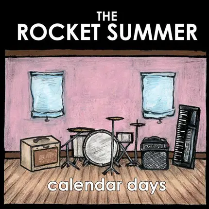 Rocket Summer - Calendar Days