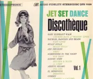 The Rockers / Pedro Garcia Orchestra a.o. - Jet Set Dance Discothèque Vol. 1