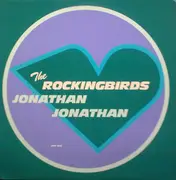 12inch Vinyl Single - The Rockingbirds - Jonathan Jonathan