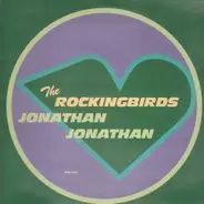 The Rockingbirds - Jonathan Jonathan