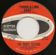 The Rocky Fellers - Ching-A-Ling Baby