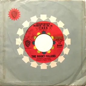 The Rocky Fellers - (Everybody Wants To Be A) Tiger / Jeannie Memsah