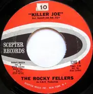 The Rocky Fellers - Killer Joe / Lonely Teardrops