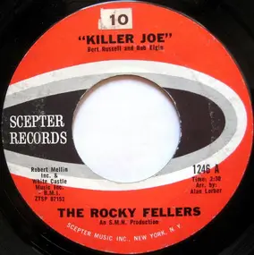 The Rocky Fellers - Killer Joe / Lonely Teardrops