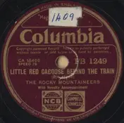 The Rocky Mountaineers - Little Red Caboose Behind The Train