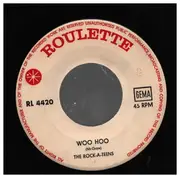 7inch Vinyl Single - The Rock-A-Teens - Woo Hoo / Twangy