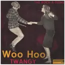 7inch Vinyl Single - The Rock-A-Teens - Woo Hoo / Twangy - with cover