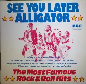 Elvis Presley - See You Later Alligator - The Most Famous Rock&Roll Hits