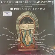 The Rock & Roll Revival - The Great Oldies Done Hear & Now - The Rock & Roll Revival