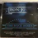 CD - The Rock Roses - Tribute To Bon Jovi