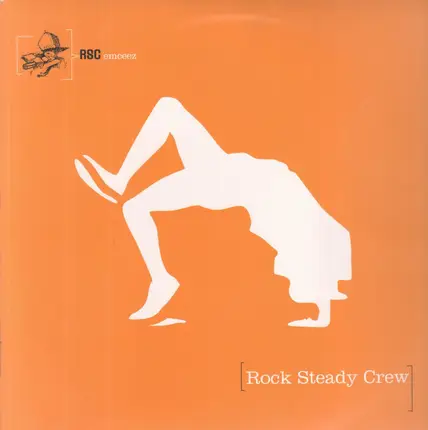 The Rock Steady Crew - Used To Wish I Could Break With Rock Steady