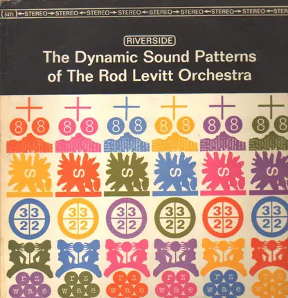 The Rod Levitt Orchestra - The Dynamic Sound Patterns Of The Rod Levitt Orchestra