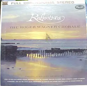 The Roger Wagner Chorale - Reflections